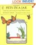 Pets in a Jar: Collecting and Caring for Small Wild Animals (Puffin Science Books)