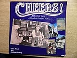 Cheers! : a hundred years, a hundred Dartford pubs