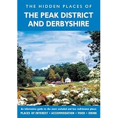 The Hidden Places of the Peak District and Derbyshire (Hidden Places Travel Guides)