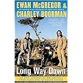 Long Way Down (An Epic Journey by Motorcycle from Scotland to South Africa) (Reprint) (Paperback)