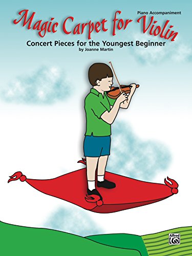 Magic Carpet, Piano Accompaniment for Violin: Concert Pieces for the Youngest Beginners (Magic Carpet For...)