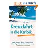 Kreuzfahrt in die Karibik: Reiseroman mit Insidertipps