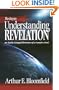 Key to Understanding Revelation, The: An Easily Grasped Structure of a Complex Book