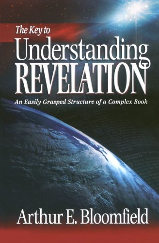 Key to Understanding Revelation, The: An Easily Grasped Structure of a Complex Book under Prophecy in The Books Store