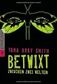 Betwixt - Zwischen zwei Welten
