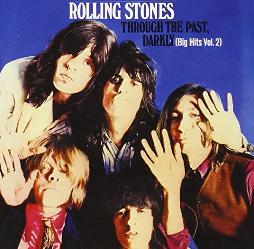 The Rolling Stones - Through the Past, Darkly (Big Hits, Vol. 2) [Japan] - Zortam Music