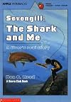 Sevengill: The Shark and Me