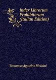 Index Librorum Prohibitorum (Italian Edition)