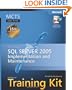 MCTS Self-Paced Training Kit (Exam 70-431): Microsoft SQL Server 2005 Implementation and Maintenance (Pro-Certification)
