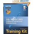 MCTS Self-Paced Training Kit (Exam 70-431): Microsoft SQL Server 2005 Implementation and...