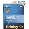 MCTS Self-Paced Training Kit (Exam 70-431): Microsoft SQL Server 2005 Implementation and Maintenance (Pro-Certification)