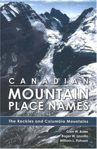 City Travel Guides Discounted  Books : Canadian Mountain Place Names: The Rockies and Columbia Mountains