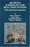 Review Springer  / Deadline Scheduling for Real-Time Systems - EDF and Related Algorithms (The International Series in Engineering and Computer Science)