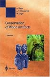 Review Springer  / Conservation of Wood Artifacts: A Handbook