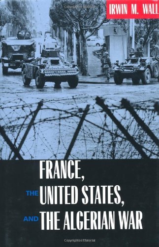 France, the United States, and the Algerian War