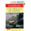 The Oxford History of the British Empire: Volume I: The Origins of Empire: British Overseas Enterprise to the Close of the Seventeenth Century
