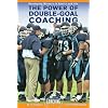 The Power of Double-Goal Coaching: Developing Winners in Sports and Life