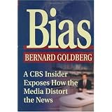 Bias:ACBSInsiderExposesHowtheMediaDistorttheNews