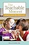 The Teachable Moment