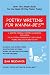Poetry Writing For Wanna-Be's: A Writer-Friendly Guidebook Including the Author’s Chapbook of Light Verse, “Poems Are Such Funny Stuff”