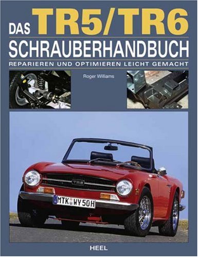 Das TR5/TR6 Schrauberhandbuch