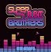 Super 8 Bit Brothers-Brawl