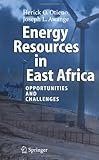 Energy Resources in East Africa: Opportunities and Challenges
