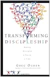 Transforming Discipleship: Making Disciples a Few at a Time