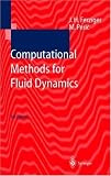 Computational Methods for Fluid Dynamics