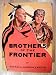 Books : Brothers of the Frontier