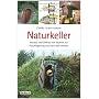 Naturkeller: Neubau und Umbau von R�umen zur Frisc&hellip von Claudia Lorenz-Ladener