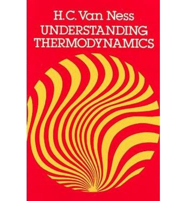 Understanding ThermodynamicsUNDERSTANDING THERMODYNAMICS by Van Ness, H. C. (Author) on Jan-01-1983 Paperback