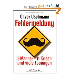 Fehlermeldung: 5 M�nner, 11 Krisen und viele L�sungen