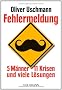 Fehlermeldung: 5 M�nner, 11 Krisen und viele L�sungen