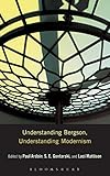 Understanding Bergson, understanding modernism