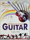 The Right Way to Play Guitar RS.75.00 (50.00% Off) - Amazon