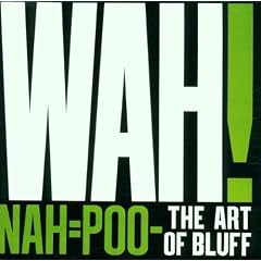 Nah-Poo! the Art of Bluff