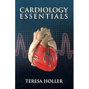 Click here to buy Cardiology Essentials by Teresa Holler.