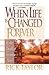 When Life Is Changed Forever