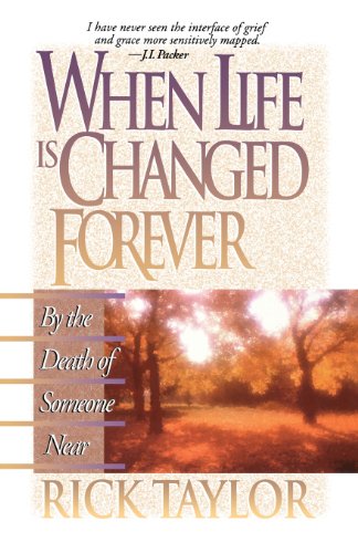 When Life Is Changed Forever