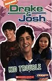Kid Trouble (Drake and Josh)