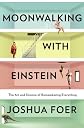 Moonwalking with Einstein