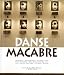 Danse Macabre: Portraits Photographiques