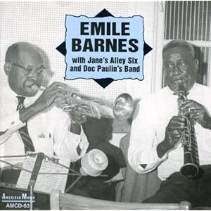 With Jane's Alley Six and Doc Paulin's Band by Emile Barnes (Audio CD - 2002)