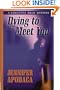 Dying to Meet You: A Samantha Shaw Mystery