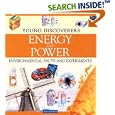 Energy and Power (Young Discoverers: Environmental Facts and Experiments) by  Rosie Harlow and Sally Morgan