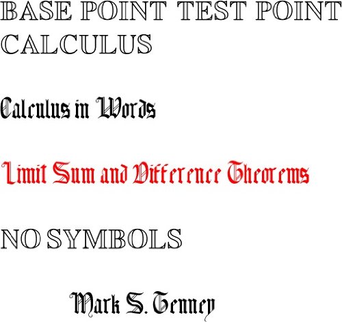 Base Point Test Point Calculus Limit Sum and Difference Theorems (Base Point Test Point Calculus Limit Series Book 5)