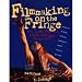 Filmmaking on the Fringe: The Good, the Bad and the Deviant Directors