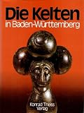 Produkt-Bild: Die Kelten in Baden- W&uuml;rttemberg