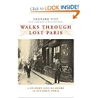 Walks Through Lost Paris: A Journey Into the Heart of Historic Paris by Leonard Pitt and Alexandre Gady